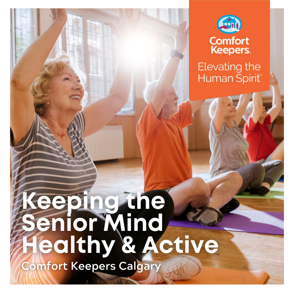 Keeping the Senior Mind Healthy and Active | Comfort Keepers Calgary