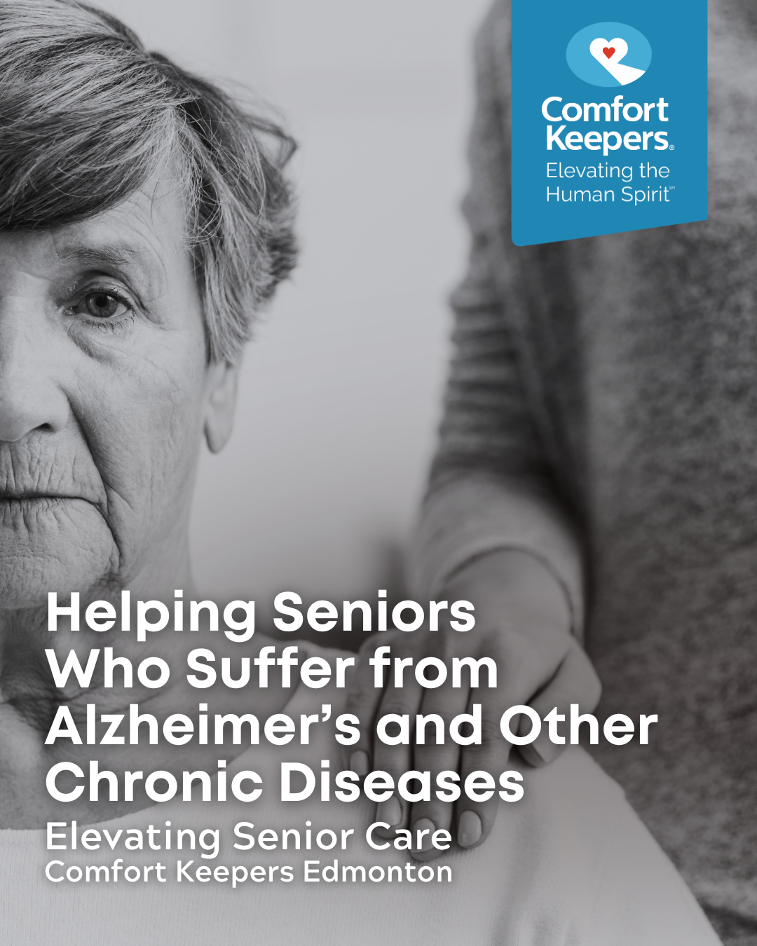Senior woman with caregiver's hand on shoulder | Helping Seniors Who Suffer from Alzheimer’s and Other Chronic Diseases | Comfort Keepers Edmonton | BLOG POST