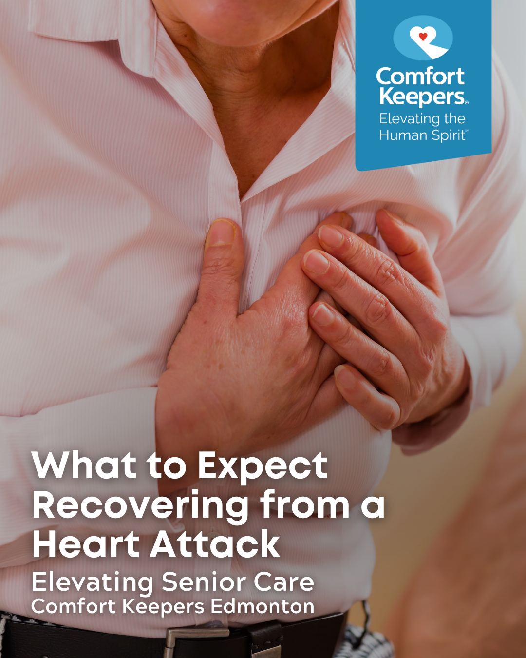 A senior clutches their chest seemingly in pain | What to Expect Recovering from a Heart Attack | Comfort Keepers Edmonton | BLOG POST