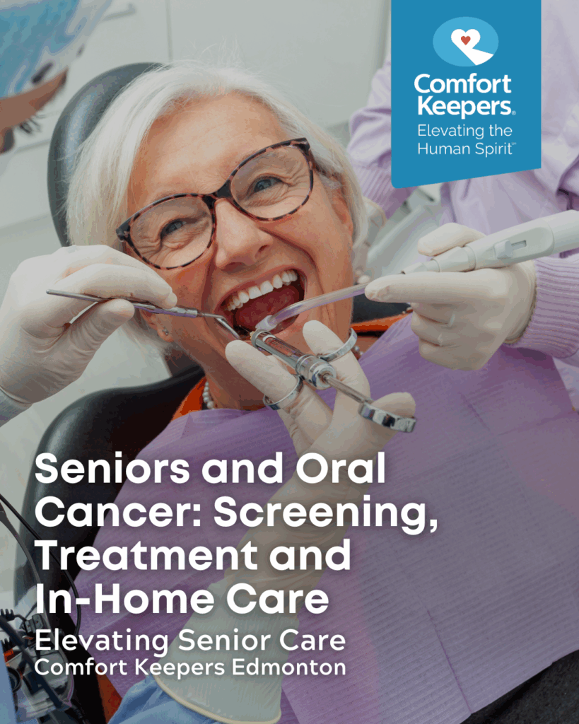 A senior woman visits the dentist | Seniors and Oral Cancer Screening: Treatment and In-Home Care | Comfort Keepers Edmonton | BLOG POST
