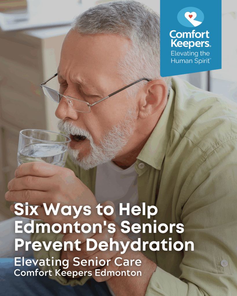Senior male drinking a glass of water | Six Ways to Help Edmonton's Seniors Prevent Dehydration | Comfort Keepers Edmonton | BLOG POST