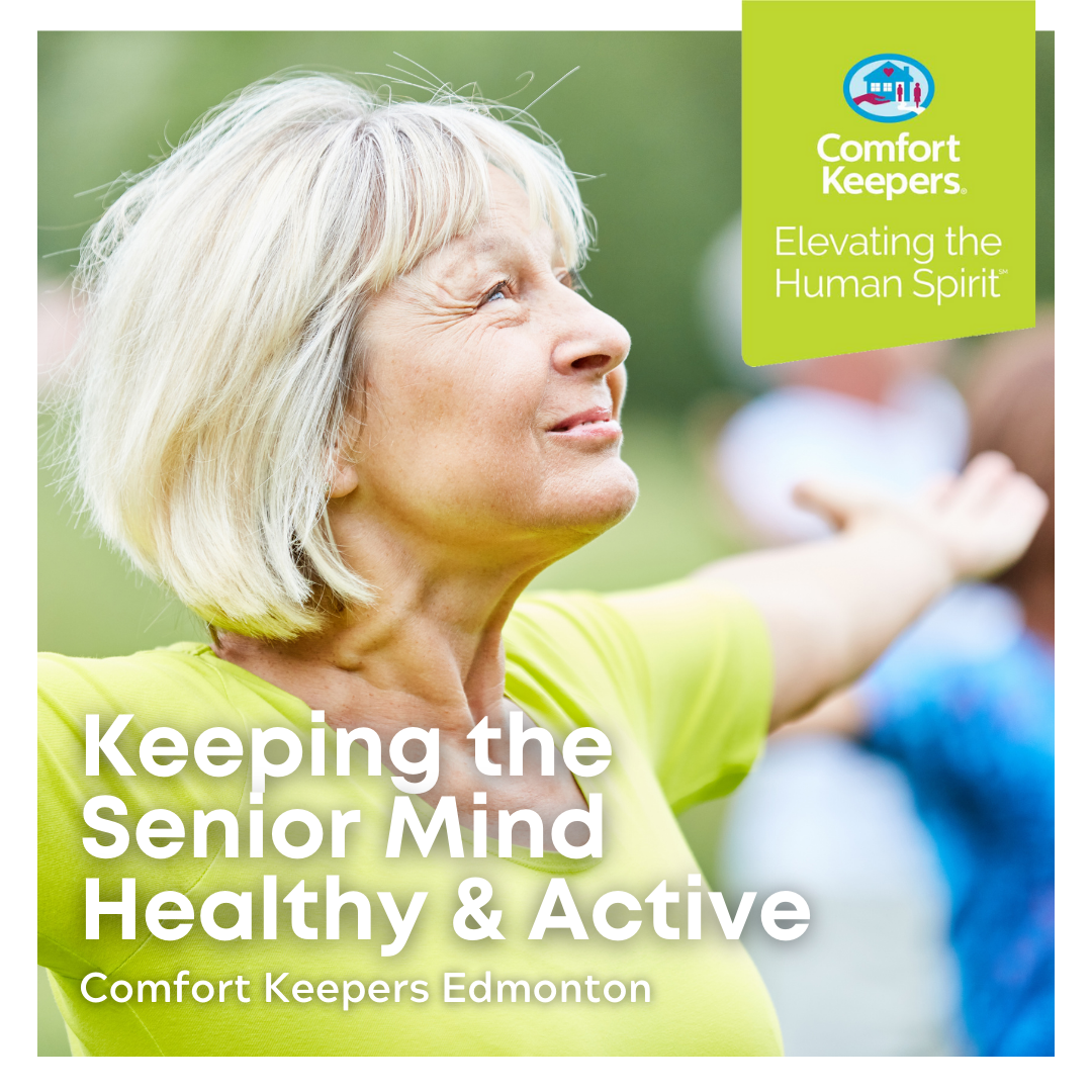 Keeping the Senior Mind Healthy & Active | Comfort Keepers Edmonton