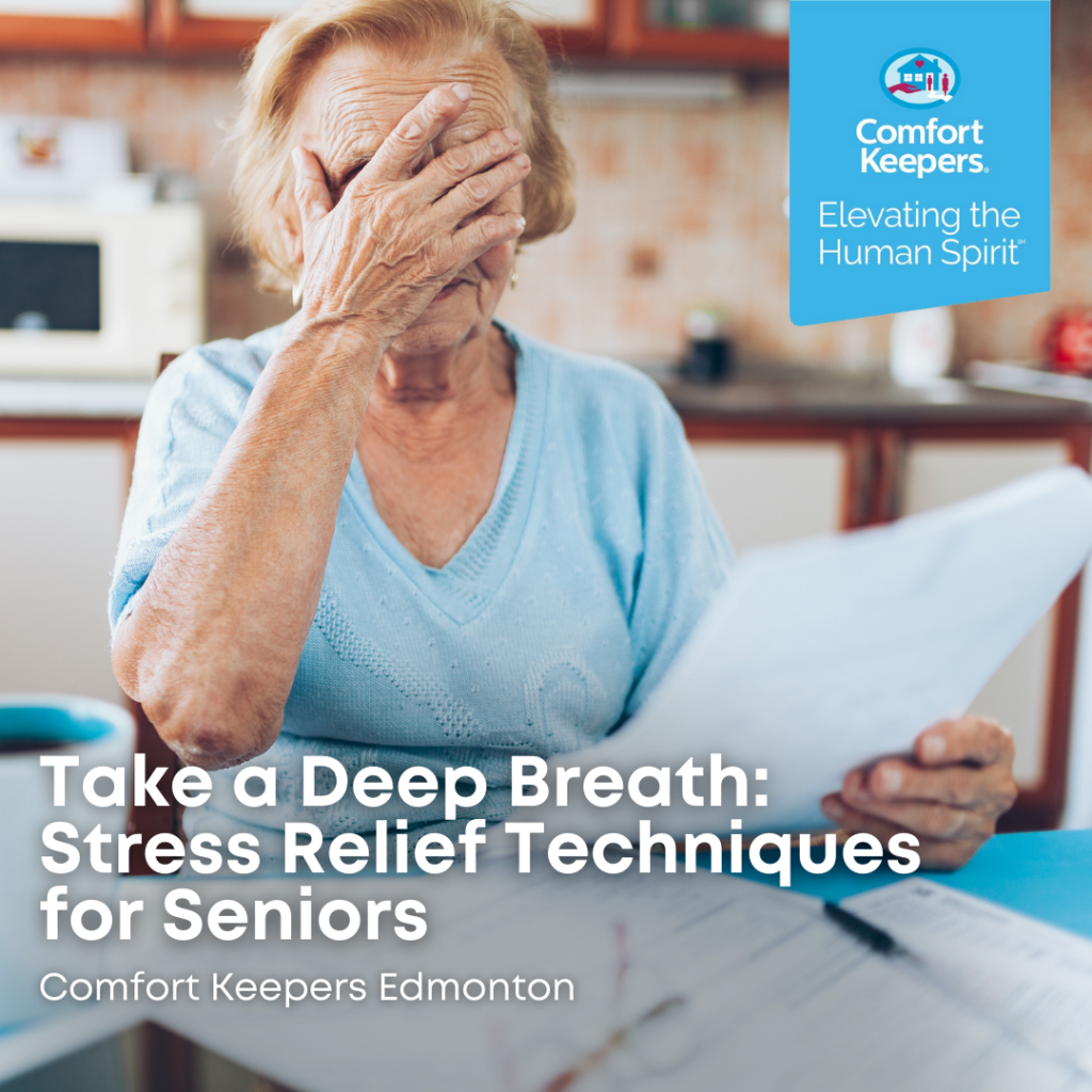 Take a Deep Breath: Stress Relief Techniques for Seniors | Comfort Keepers Edmonton