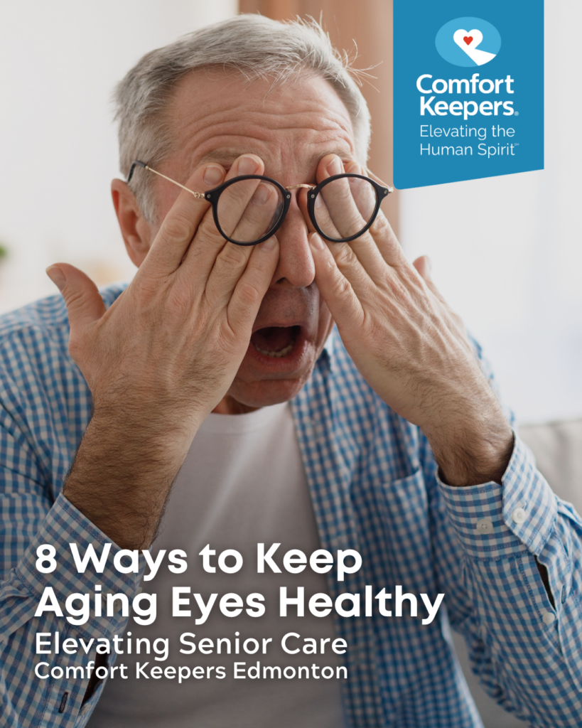 Senior male rubbing eyes | Comfort Keepers Edmonton | 8 Ways to Keep Aging Eyes Healthy | BLOG POST