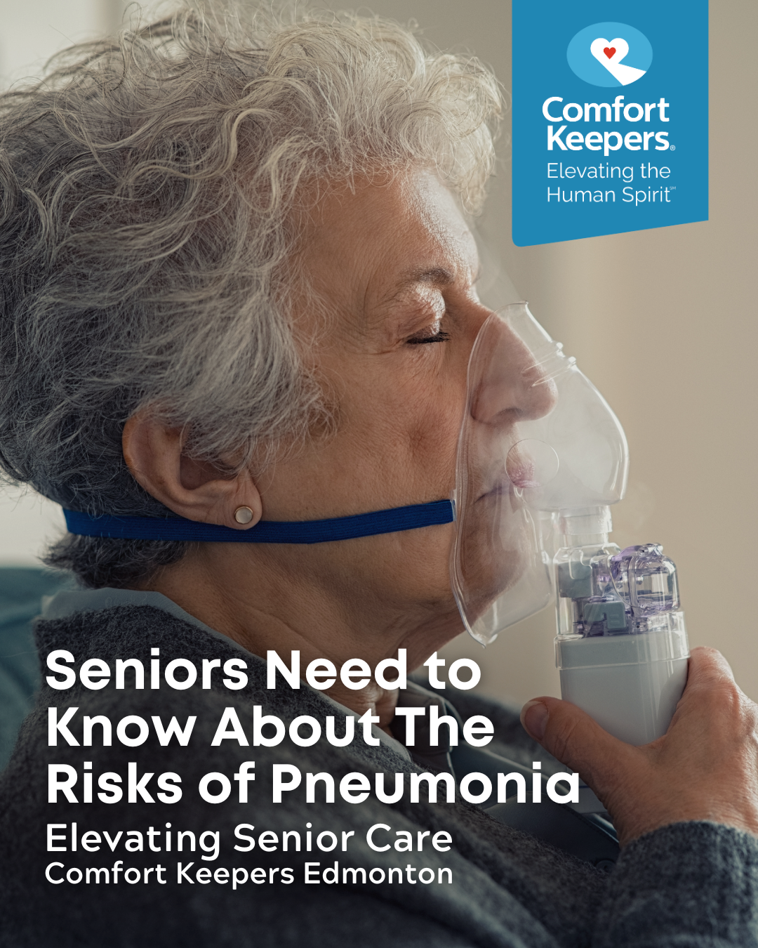 Senior woman with a ventilator to face | Comfort Keepers Edmonton | Seniors Needs to Know About the Risks of Pneumonia | BLOG POST