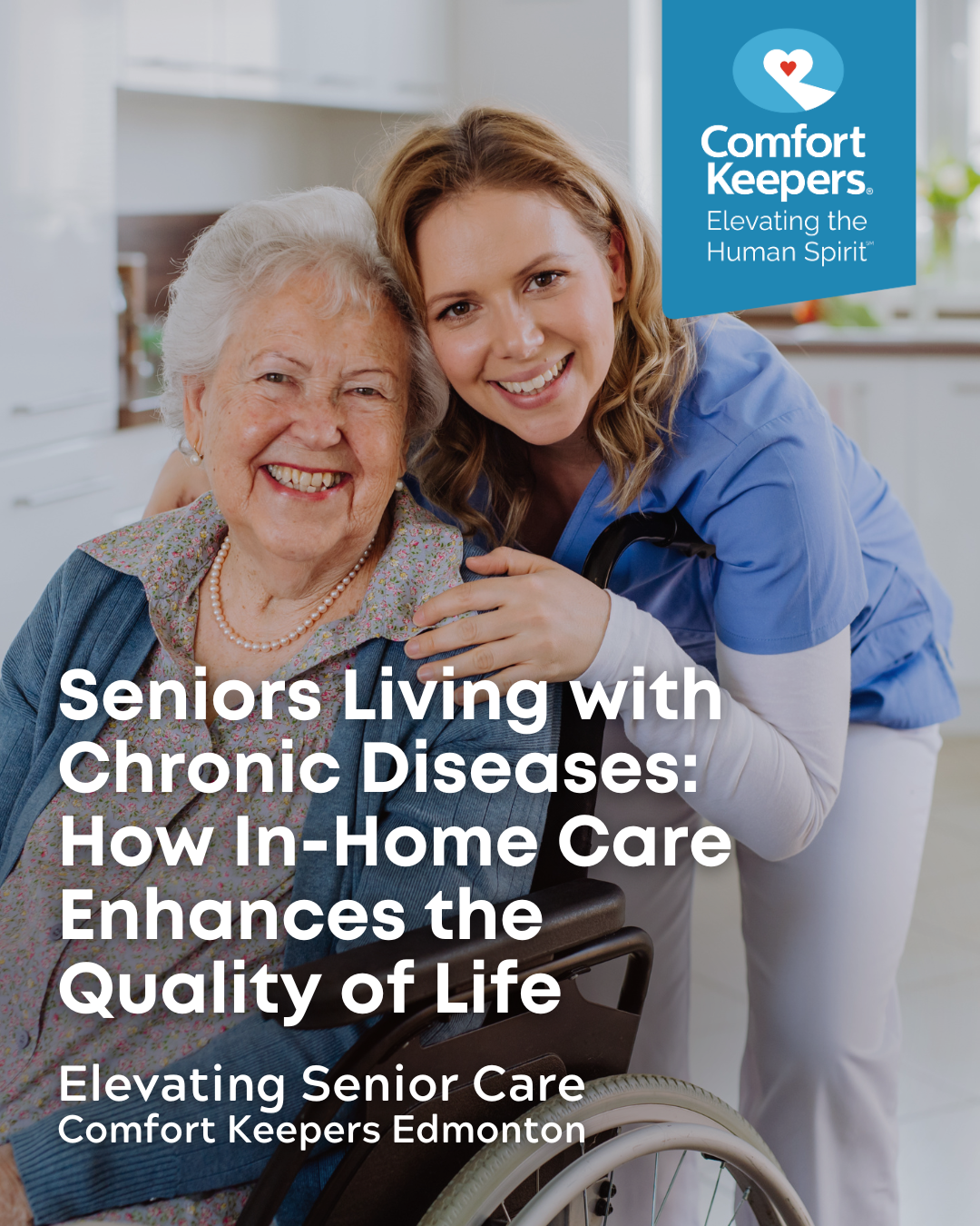 Senior woman with caregiver | Seniors Living with Chronic Disease: How In-Home Care Enhances the Quality of Life | Comfort Keepers Edmonton | BLOG POST