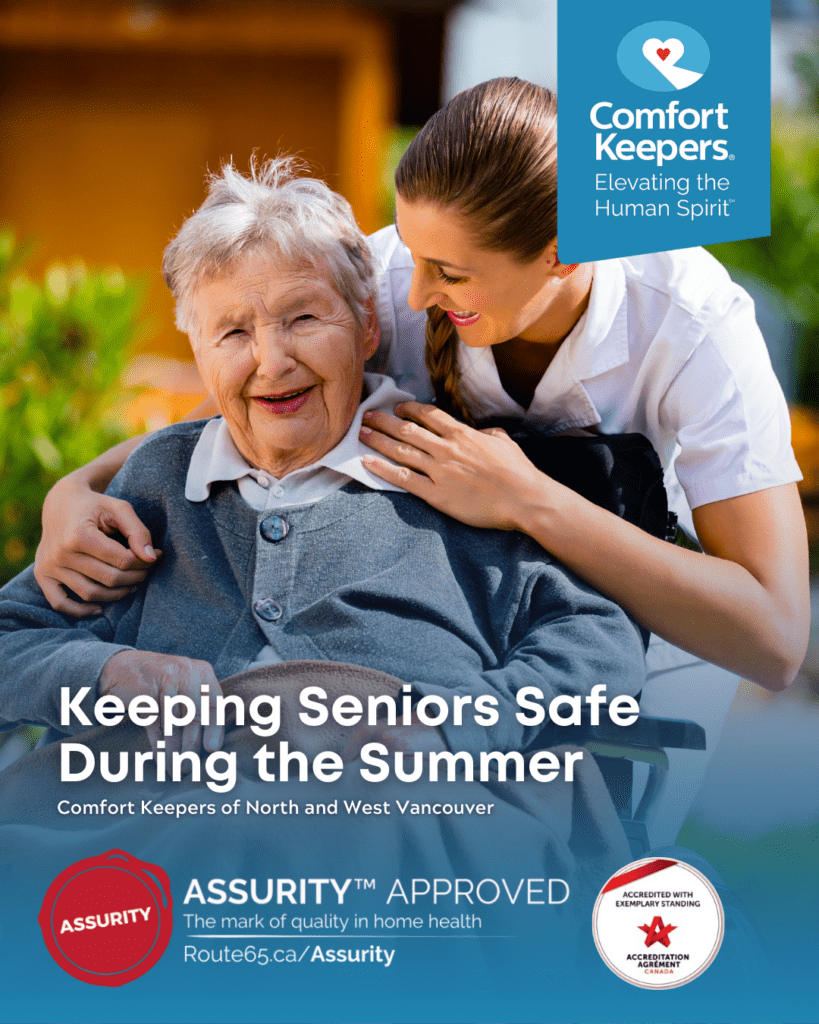 Senior with caregiver | Keeping Seniors Safe During the Summer | Comfort Keepers North and West Vancouver | BLOG POST