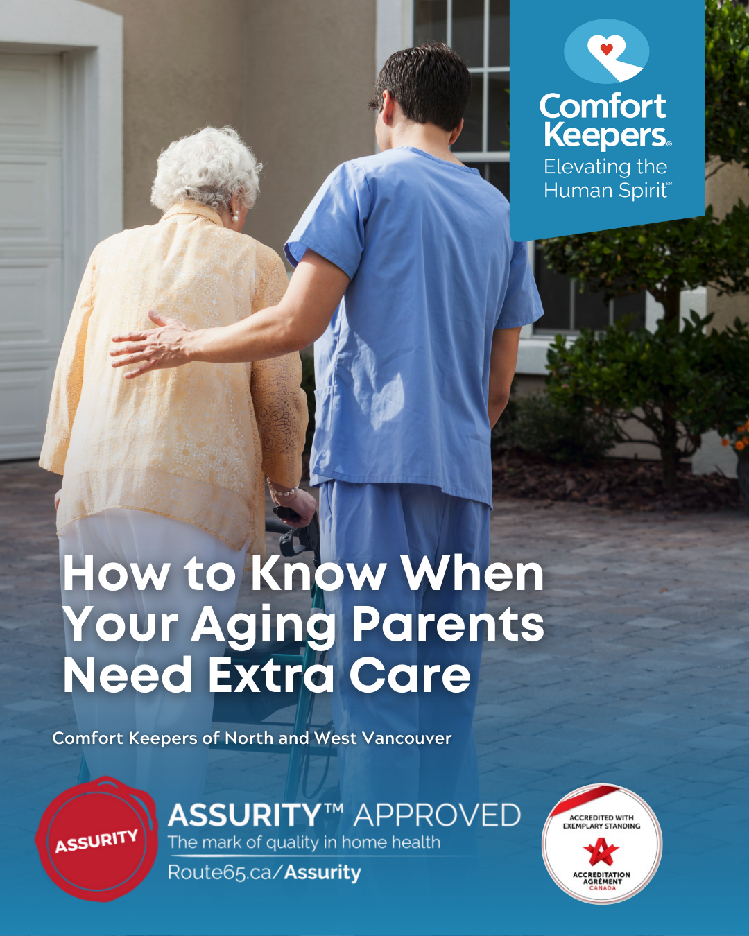 Senior walking with caregiver | Comfort Keepers North and West Vancouver | Senior Holiday Homecare or 24-Hour Care?: How to Know When Your Aging Parents Need Extra Care | BLOG POST