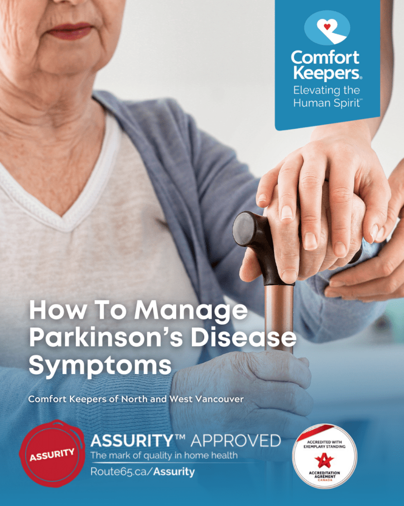 Senior with c ane | How To Manage Parkinsons Disease Symptoms - Comfort Keepers North Vancouver and West Vancouver - BLOG POST