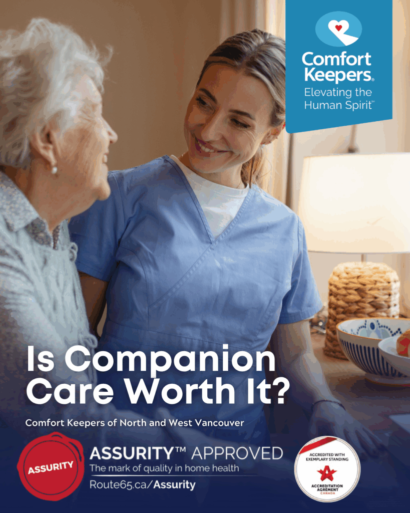 Senior woman with caregiver at home | Comfort Keepers North and West Vancouver | Is Companion Care Worth It? | BLOG POST