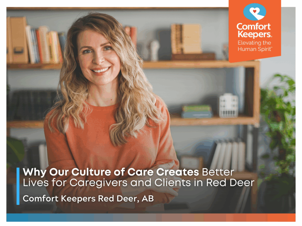 A family caregiver smiling | Why Our Culture of Care Creates Better Lives for Caregivers and Clients in Red Deer | Comfort Keepers Red Deer