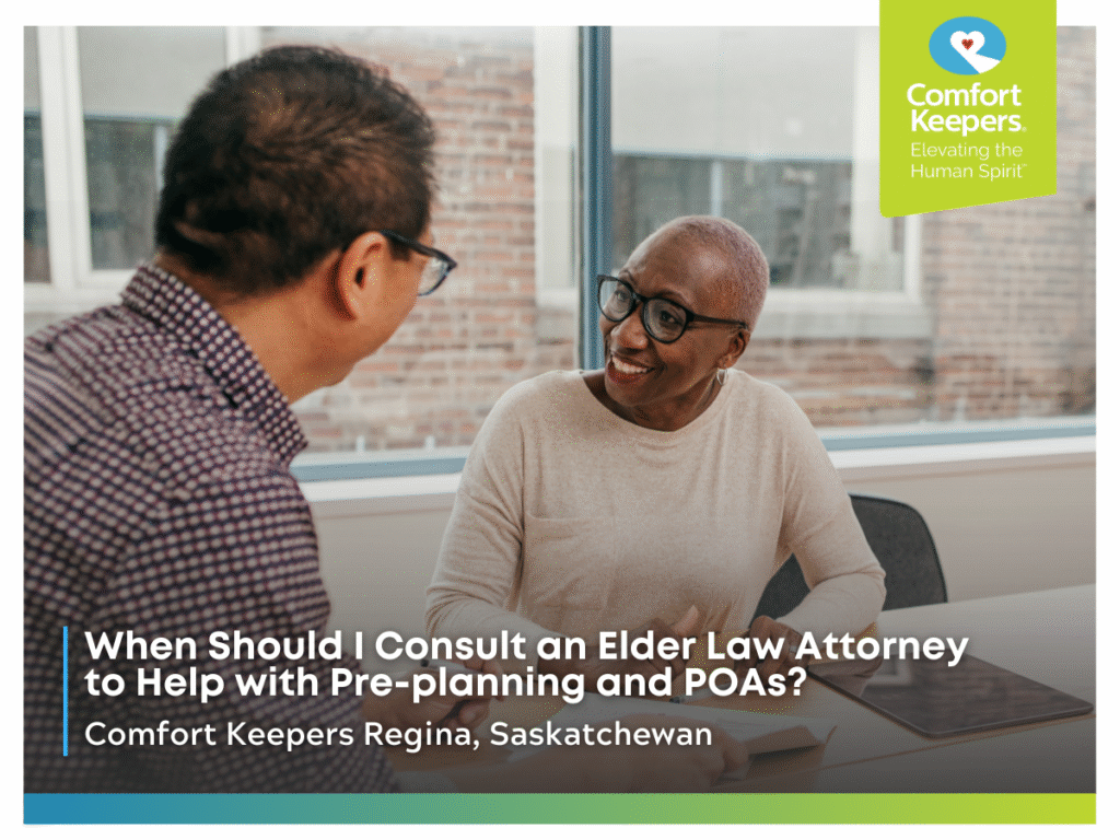 A senior woman talks to Comfort Keepers caregiver | When Should I Consult an Elder Law Attorney to Help with Pre-planning and POAs? | Comfort Keepers Regina