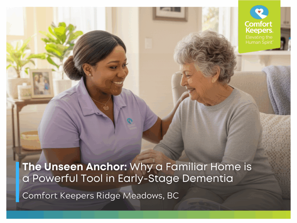 A senior woman is seated on a couch with her caregiver | The Unseen Anchor: Why a Familiar Home is a Powerful Tool in Early-Stage Dementia | Comfort Keepers Ridge Meadows