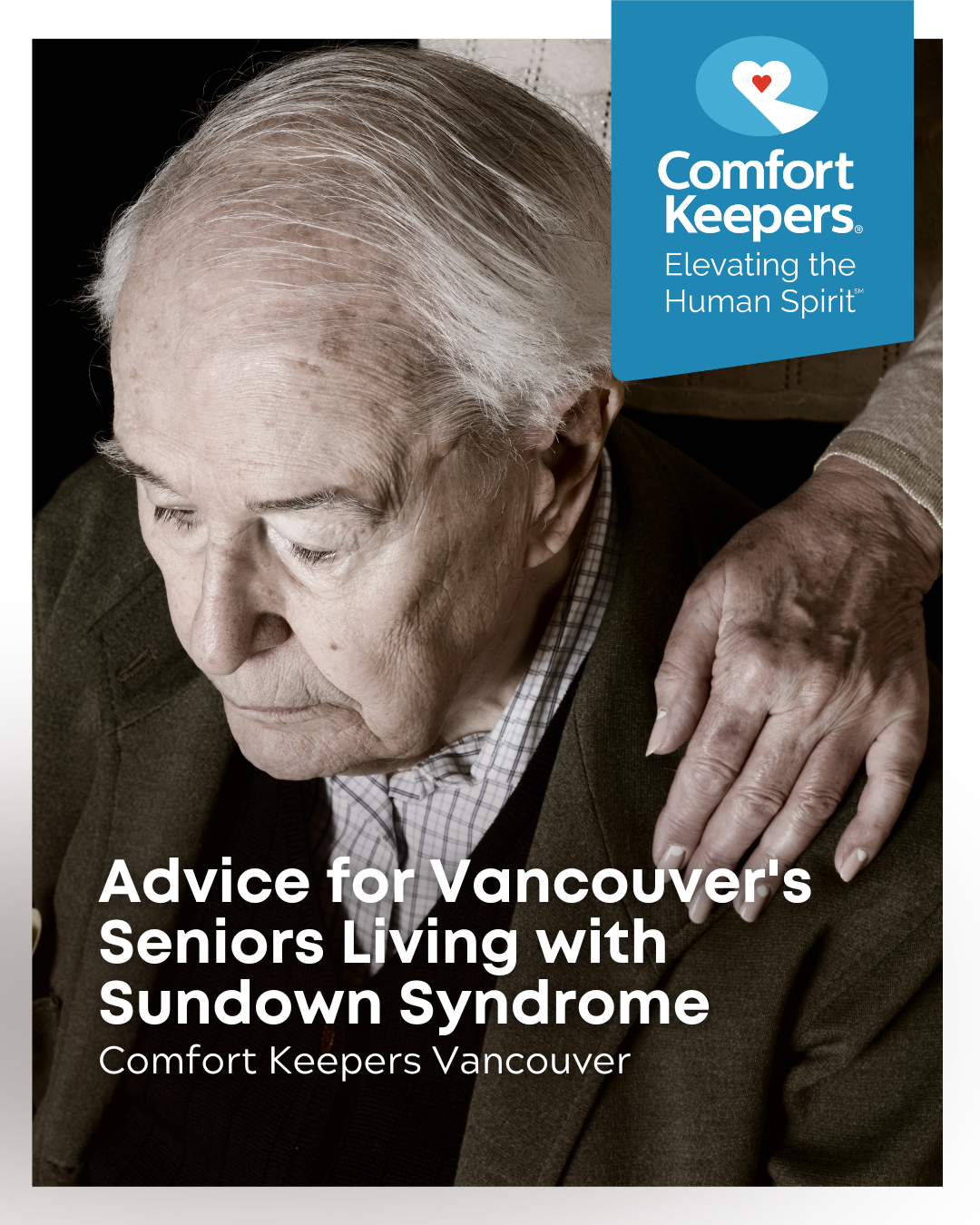 A senor male sits with his head slightly down | Advice for Vancouver's Seniors Living with Sundown Syndrome | Comfort Keepers Vancouver | BLOG POST