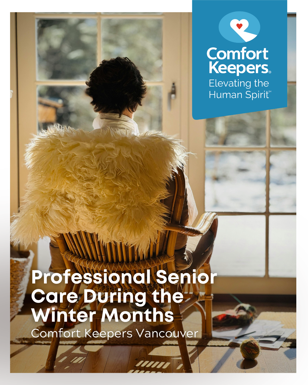 A senior sits in a rocking chair looking out the window | Professional Senior Care During the Winter Months | Comfort Keepers Vancouver | BLOG POST
