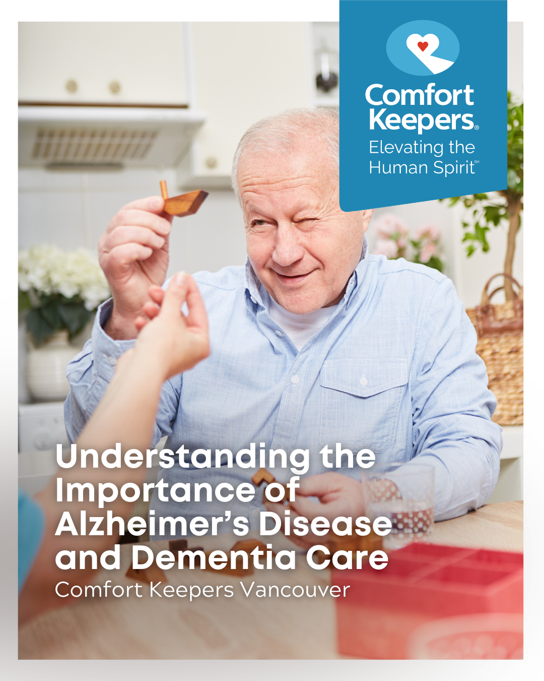 A senior man interacting with a caregiver | Understanding the Importance of Alzheimer’s Disease and Dementia Care | Comfort Keepers Vancouver | BLOG POST