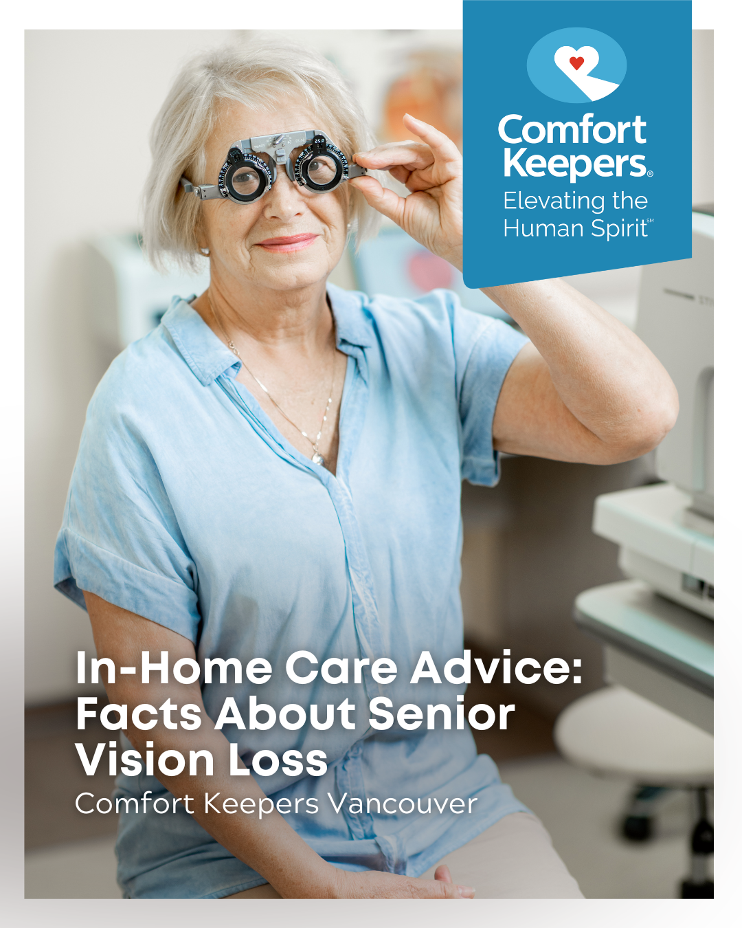 A senior woman receives eye exam | In-Home Care Advice: Facts About Senior Vision Loss | Comfort Keepers Vancouver | BLOG POST