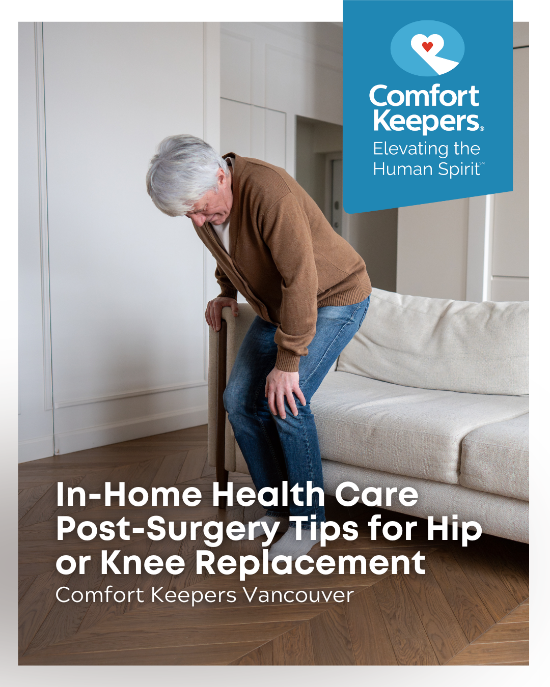A senior with knee problems lifting self from couch | In-Home Health Care Post-Surgery Tips for Hip or Knee Replacement | Comfort Keepers Vancouver | BLOG POST