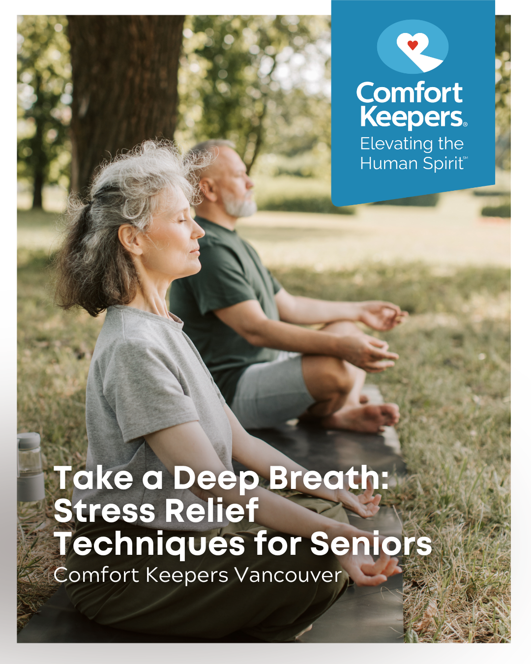 A couple of seniors meditating outdoors | Take a Deep Breath: Stress Relief Techniques for Seniors | Comfort Keepers Vancouver | BLOG POST