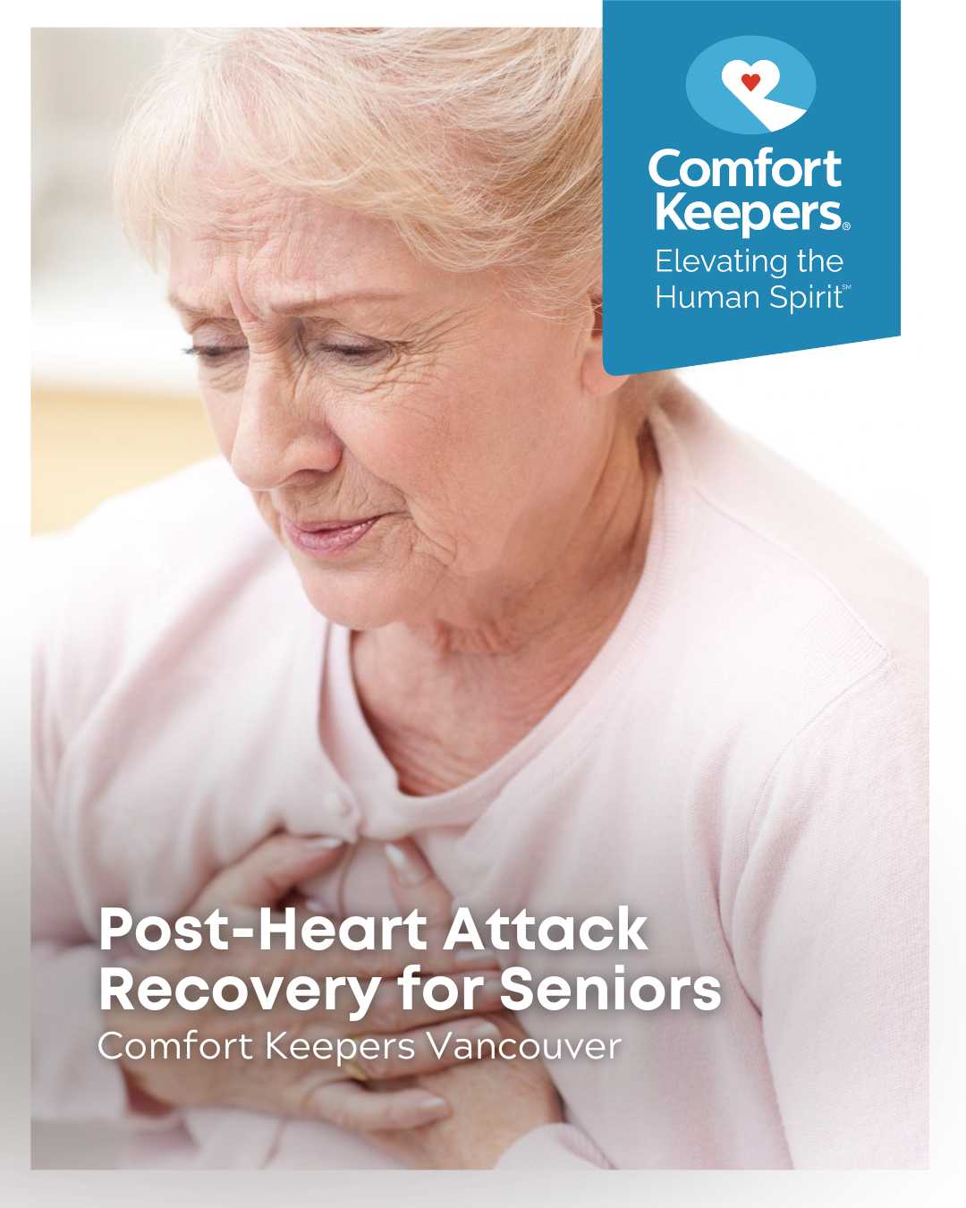 A senior woman clutches her chest | Post-Heart Attack Recovery for Vancouver's Seniors | Comfort Keepers Vancouver | BLOG POST