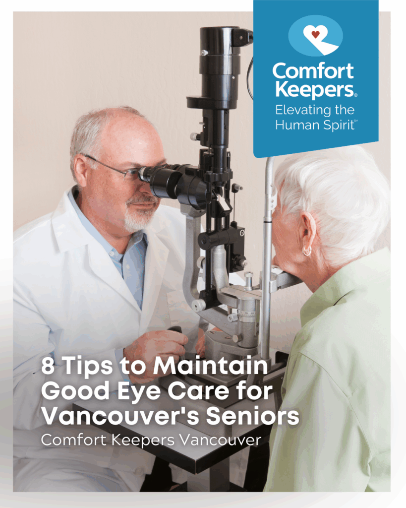 A senor visits doctor for eye exam | 8 Tips to Maintain Good Eye Care for Vancouver's Seniors | Comfort Keepers Vancouver | BLOG POST
