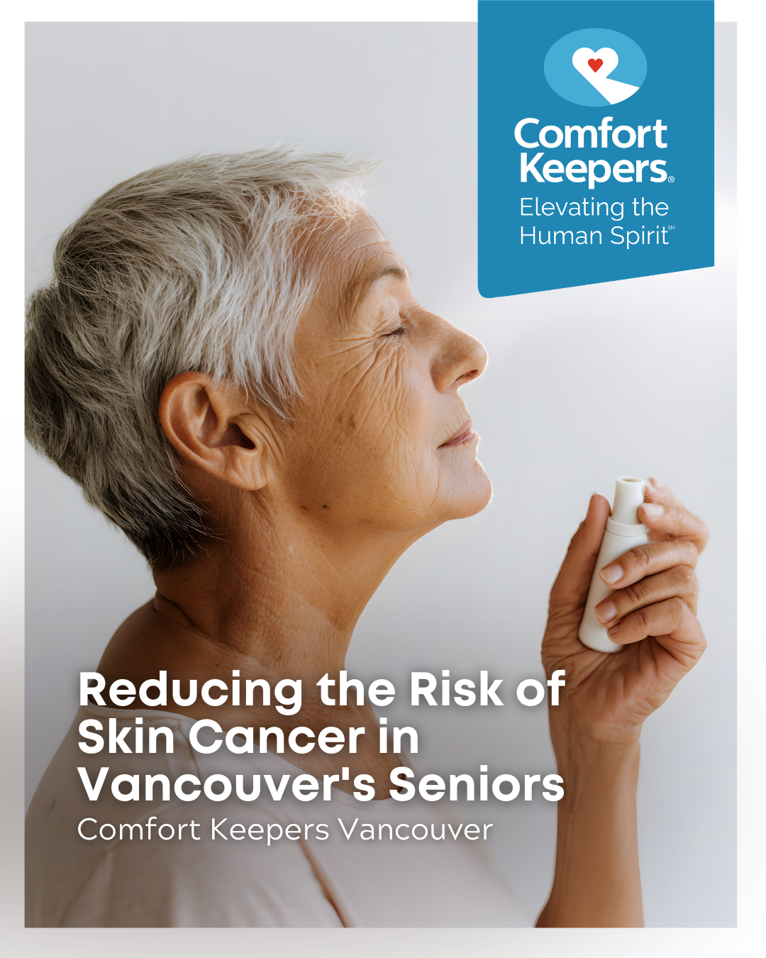 A senior woman sprays her skin with sunscreen | Reducing the Risk of Skin Cancer in Vancouver's Seniors | Comfort Keepers Vancouver | BLOG POST