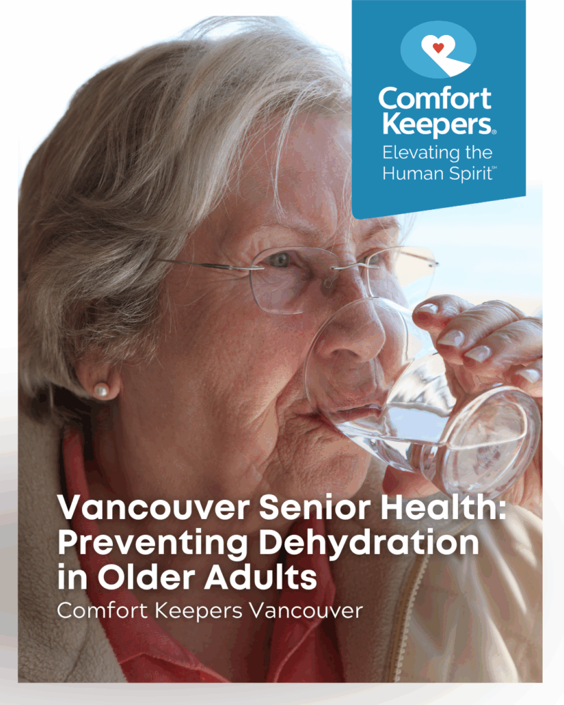 A senior woman drinking a glass of water | Vancouver Senior Health: Preventing Dehydration in Older Adults | Comfort Keepers Vancouver | BLOG POST