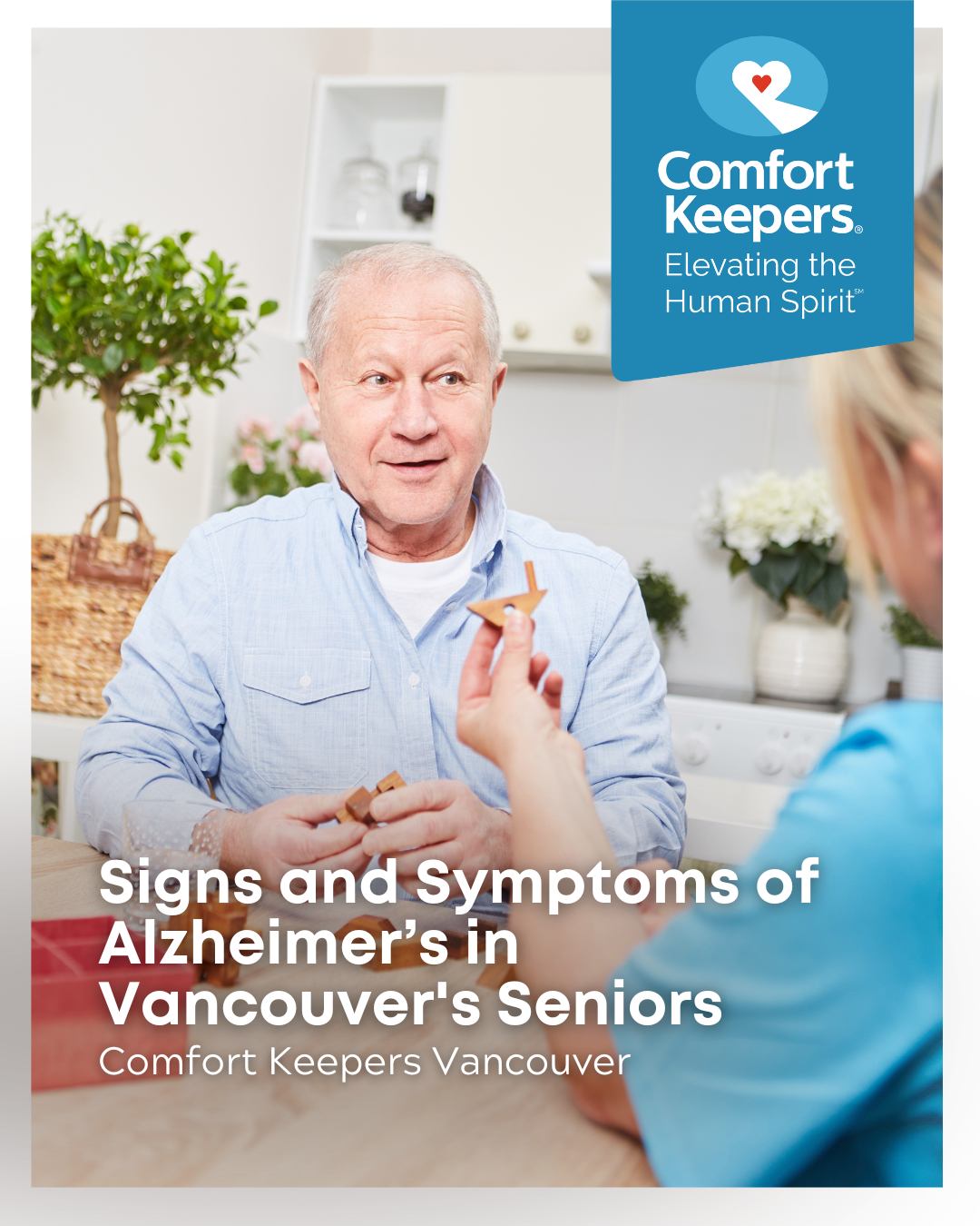 A senior man seated with his caregiver | Signs and Symptoms of Alzheimer’s in Vancouver's Seniors | Comfort Keepers Vancouver | BLOG POST