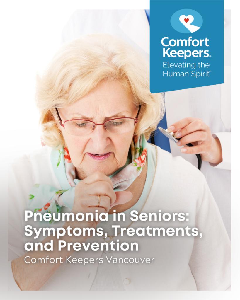 Pneumonia in Vancouver’s Seniors: Symptoms, Treatments, and Prevention
