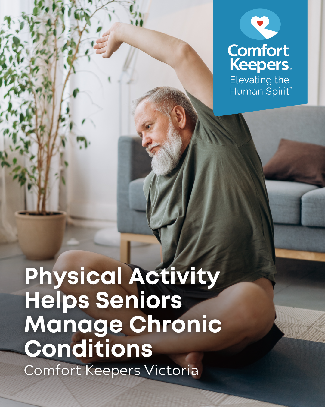 Senior male engaged in yoga practice | Physical Activity Helps Seniors Manage Chronic Conditions | Comfort Keepers Victoria | BLOG POST