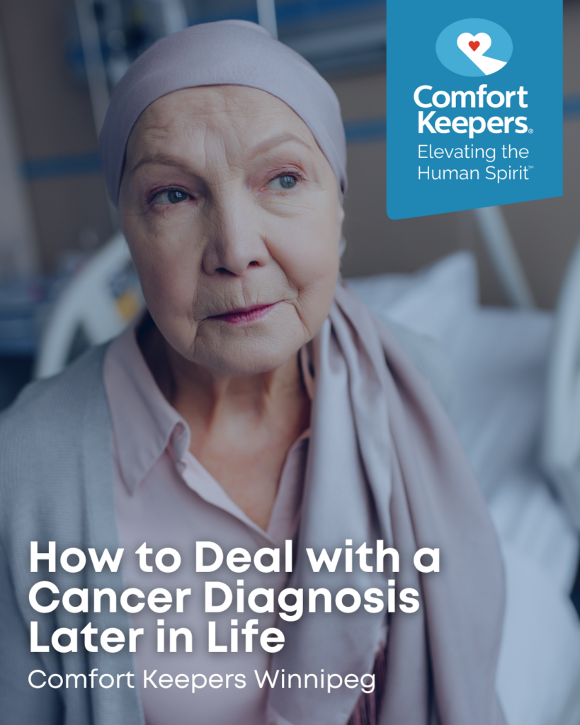 Senior woman with cancer diagnosis | How to Deal with a Cancer Diagnosis Later in Life | Comfort Keepers Winnipeg | BLOG POST