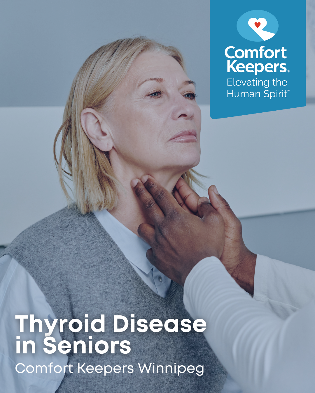 Senior woman receiving a thyroid exam | Thyroid Disease in Seniors | Comfort Keepers Winnipeg | BLOG POST