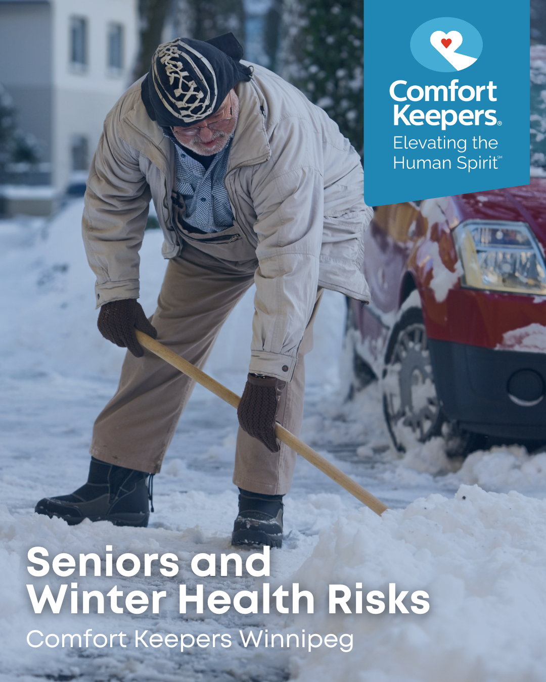 Senior male shoveling snow | Seniors and Winter Health Risks | Comfort Keepers Winnipeg | BLOG POST