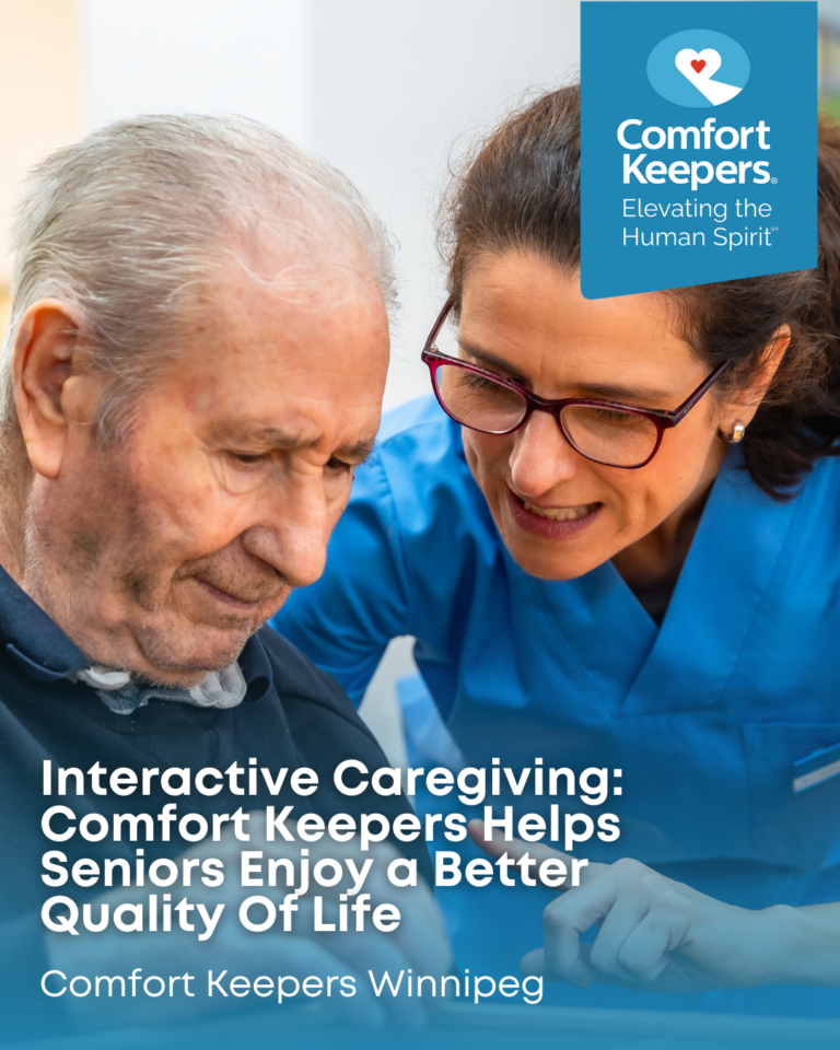 Interactive Caregiving: Comfort Keepers Winnipeg Helps Seniors Enjoy a Better Quality Of Life