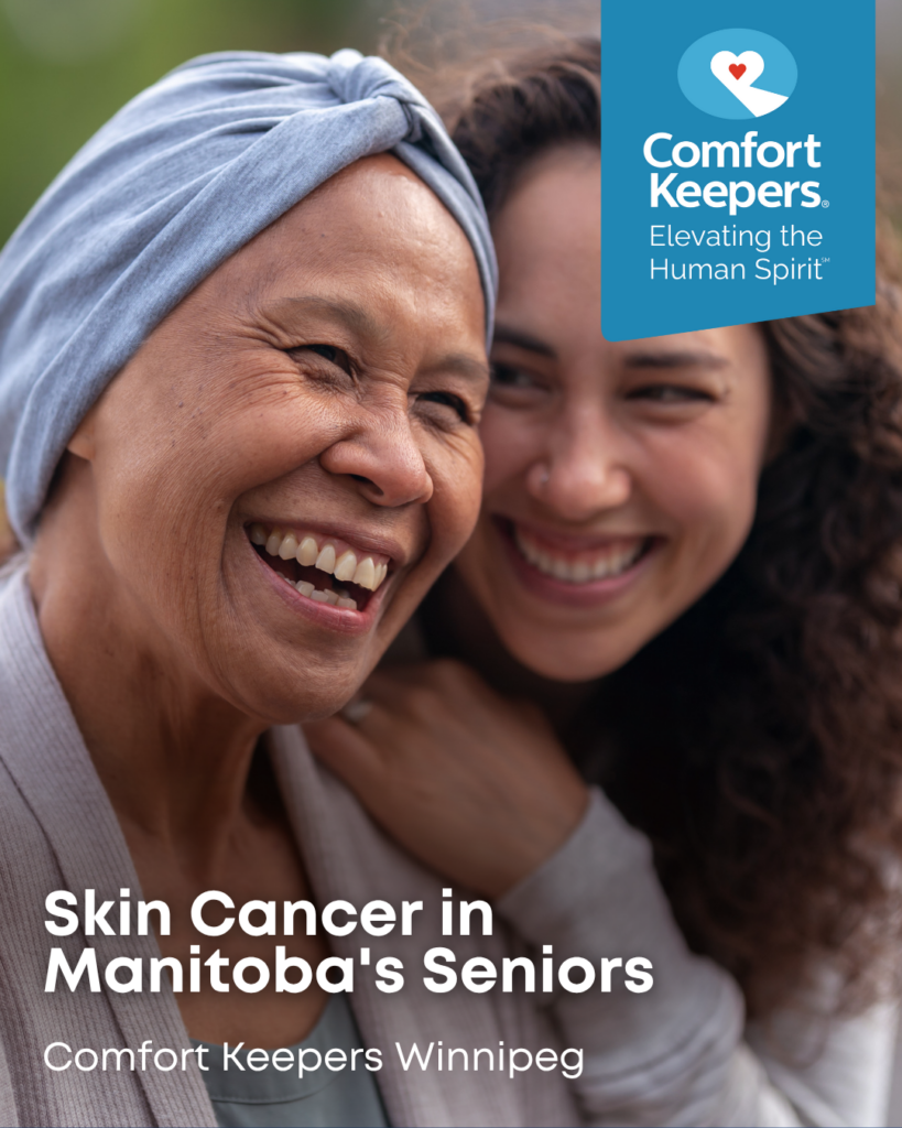 Senior woman with caregiver, both are smiling | Comfort Keepers Winnipeg | Skin Cancer in Manitoba's Seniors | BLOG POST
